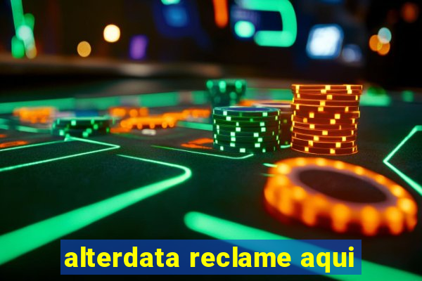 alterdata reclame aqui